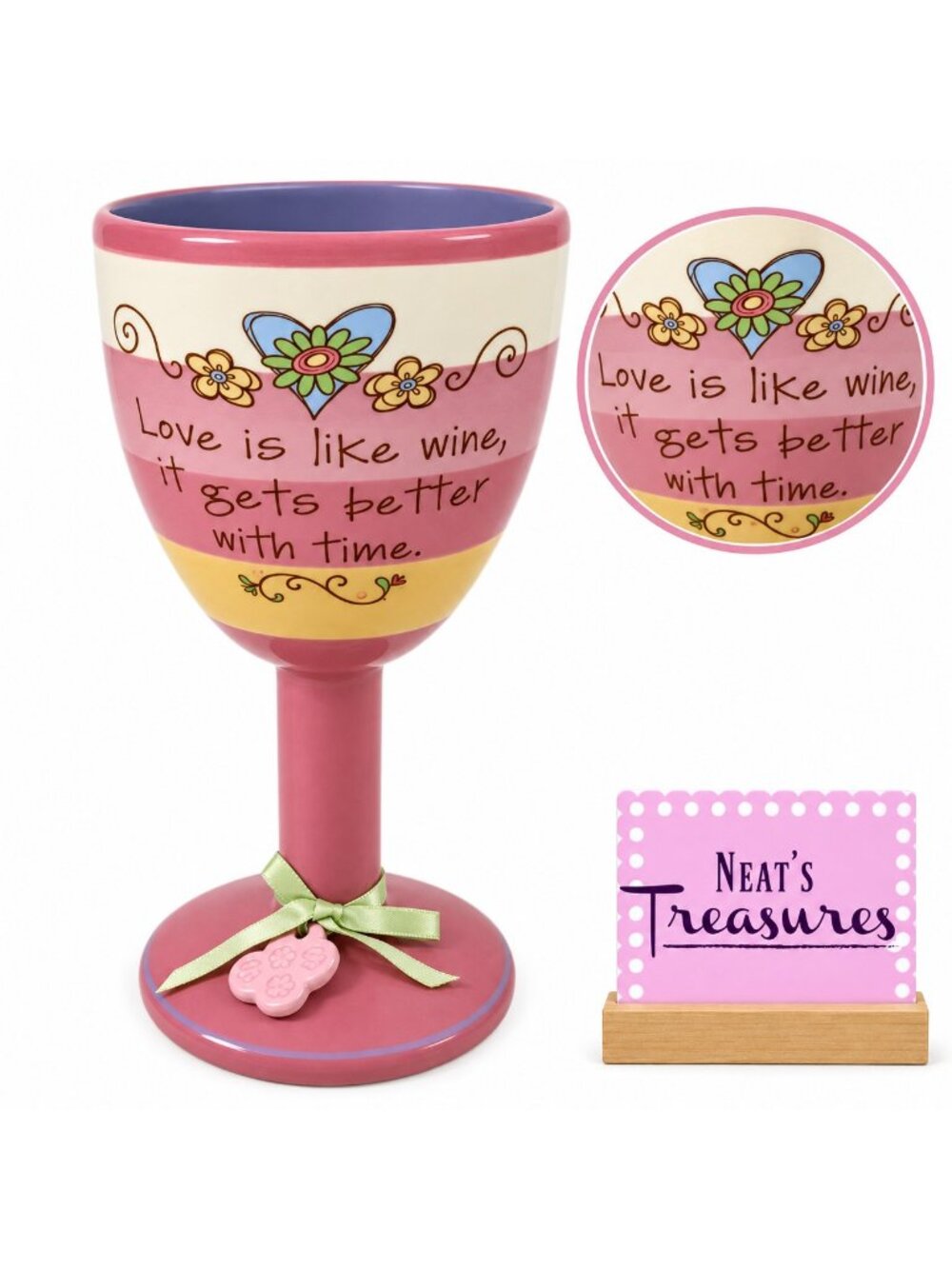 Encore 2008 LOVE IS LIKE WINE IT GETS BETTER WITH TIME Pink Strip Ceramic Goblet